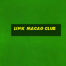 link macao club