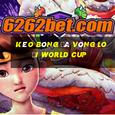 Kèo bóng đá vòng loại World Cup