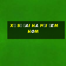 xổ số đài hà nội đêm hôm