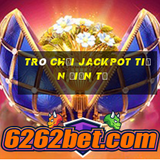 trò chơi jackpot tiền điện tử