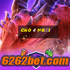 cho 4 người