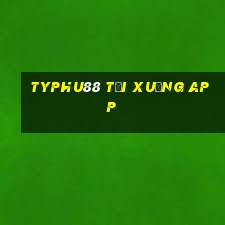 typhu88 tải xuống app