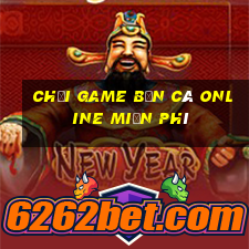 chơi game bắn cá online miễn phí