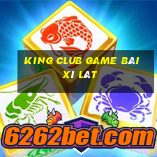 King Club Game Bài Xì Lát