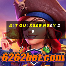 kết quả XSAG ngày 29