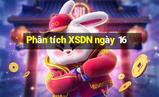 Phân tích XSDN ngày 16