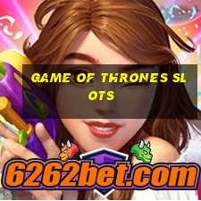 game of thrones slots