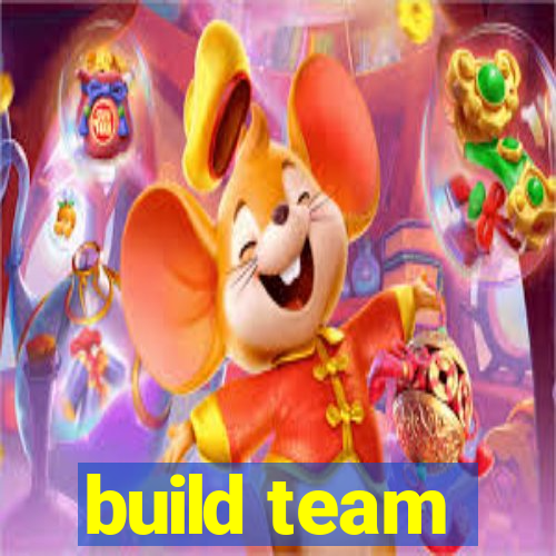 build team