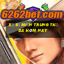 xổ số miền trung thứ ba hôm nay