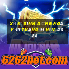 xổ số bình dương ngày 19 tháng 11 năm 2024