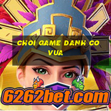 choi game danh co vua