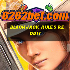 blackjack rules reddit