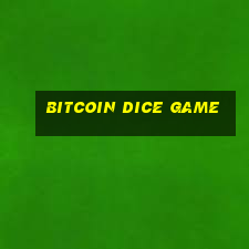 bitcoin dice game