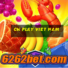 ch play viet nam