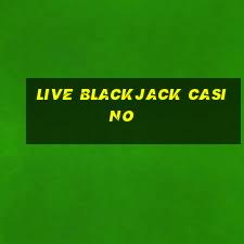 live blackjack casino