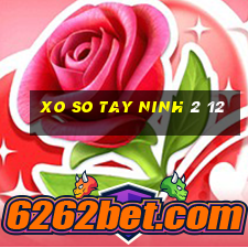 xo so tay ninh 2 12