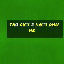 trò chơi 2 người online