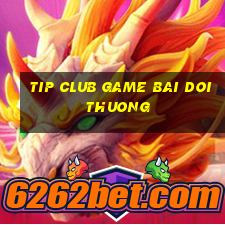 tip club game bai doi thuong