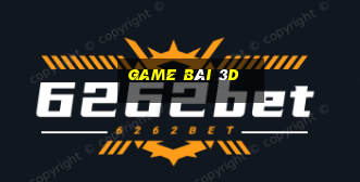 game bài 3d