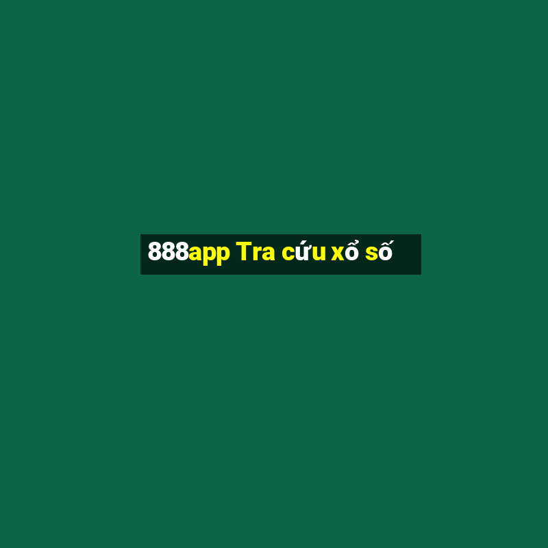 888app Tra cứu xổ số