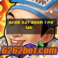 game dat boom 1 nguoi