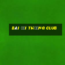 bài đổi thưởng club