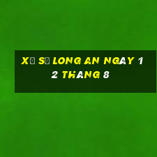 xổ số long an ngày 12 tháng 8