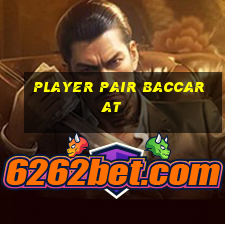 Player pair baccarat