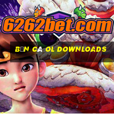 Bắn cá ol Downloads