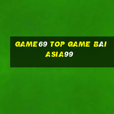 Game69 Top Game Bài Asia99