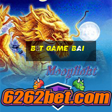 bắt game bài