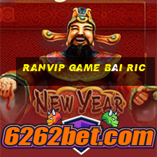 Ranvip Game Bài Ric