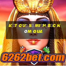 kết quả số miền bắc hôm qua