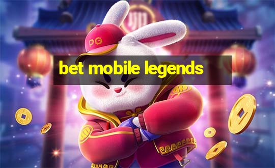 bet mobile legends