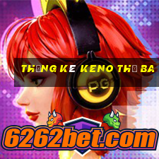 Thống kê KENO thứ Ba