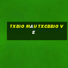 txbio Màu TXCBBIO Vé