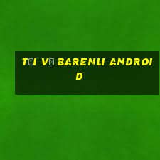 Tải về BaRenli Android