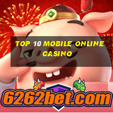 top 10 mobile online casino