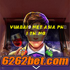 Vuabai9 net Asia phải thắng