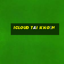 icloud tài khoản