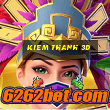 kiem thanh 3d