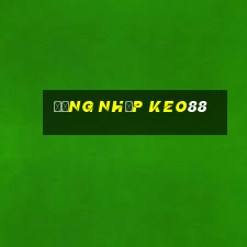 Đăng Nhập Keo88