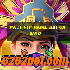 Nhất Vip Game Bài Casino