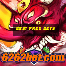 best free bets