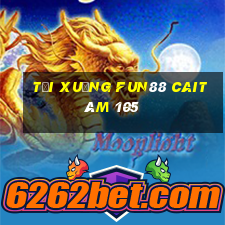 Tải xuống Fun88 Caitám 105