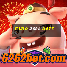 euro 2024 date