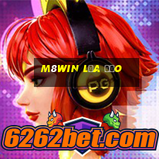 m8win lừa đảo