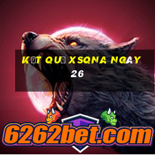 kết quả XSQNA ngày 26