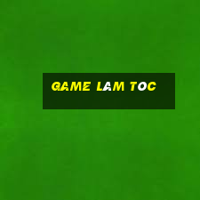 game làm tóc