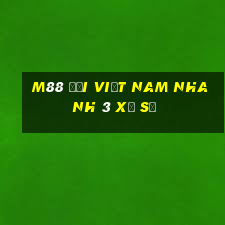 M88 Đại Việt nam Nhanh 3 Xổ số